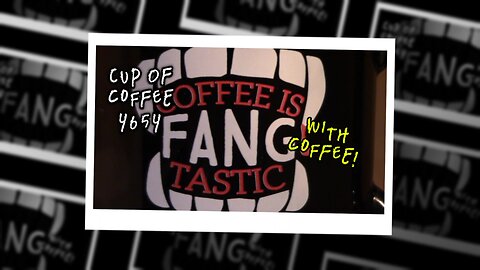 Cup of Coffee 4654---It Can't Hurt Me Anymore!