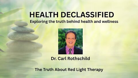 Red Light Therapy Breakthroughs with Dr. Carl Rothschild