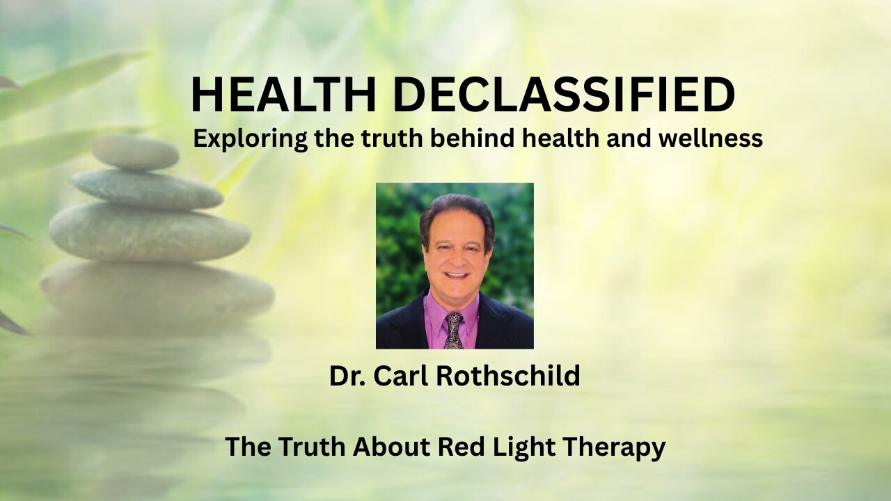 Red Light Therapy Breakthroughs with Dr. Carl Rothschild