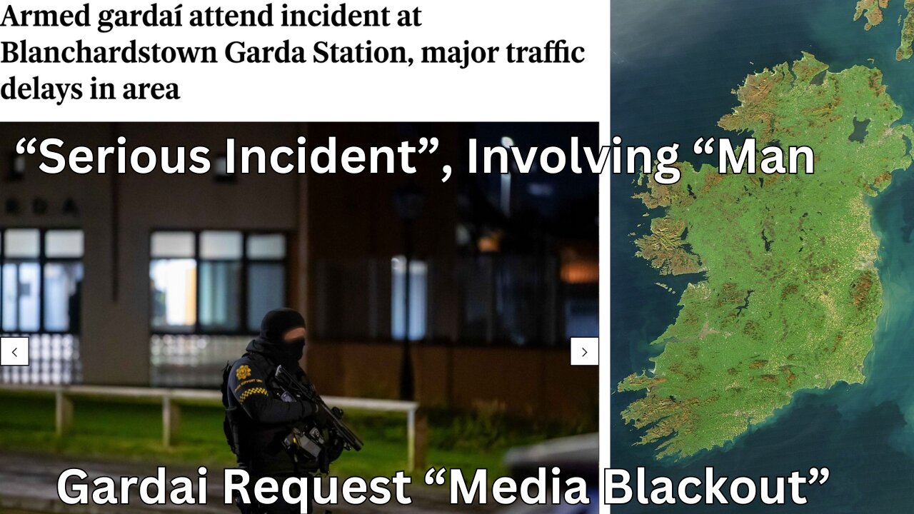 Attack On Blanchardstown Garda Station By uh... "Man" (of unspecified nationality, ethnicity)