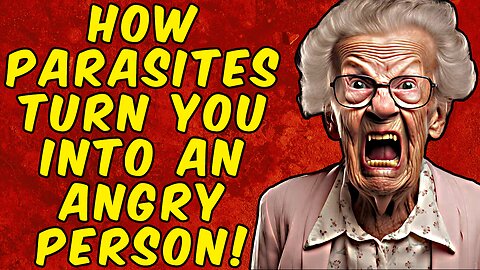 How Parasites Turn YOU Into An ANGRY PERSON! - (Science Based)