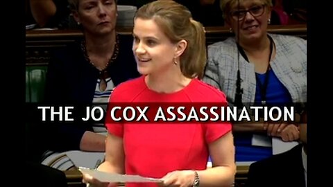 The Assassination of Jo Cox (2018) [Richplanet TV Show 251]