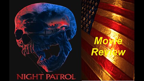 Night Patrol (2025 Film) Review - What in the world did I just watch? Ep. # 3