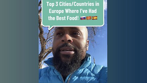 Top 3 Cities Countries in Europe Where I’ve Had the Best Food