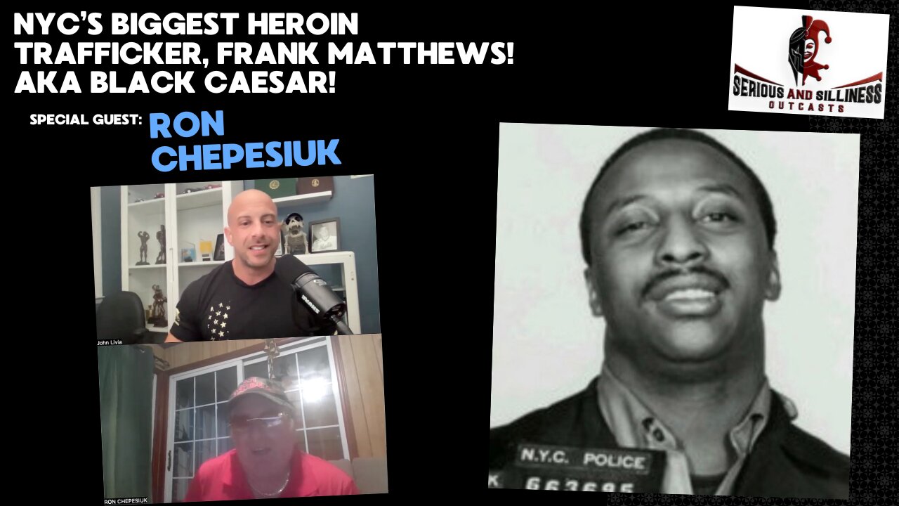 NYC’s Biggest Heroin Trafficker, Frank Matthews! aka Black Caesar! With special guest: Ron Chepesiuk