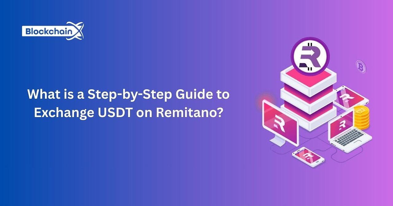 What is a Step-by-Step Guide to Exchange USDT on Remitano?