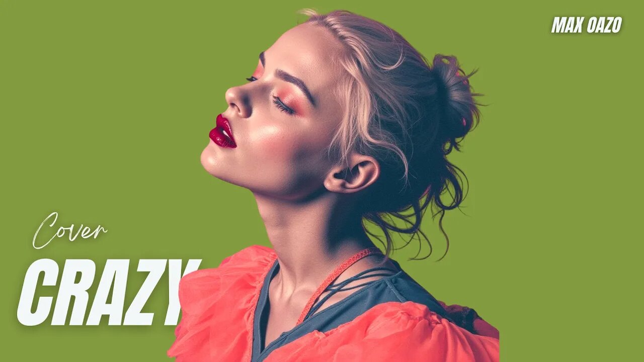 Gnarls Barkley - Crazy (Max Oazo Remix)
