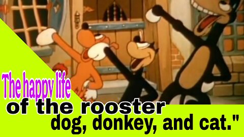The happy life of the rooster, dog, donkey, and cat.