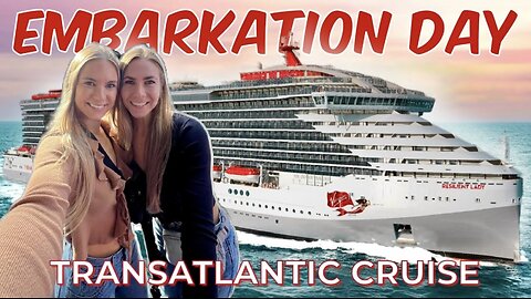 BOARDING VIRGIN VOYAGES FOR A 14 DAY CRUISE | Resilient Lady Transatlantic