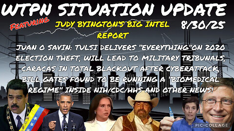 WTPN SITUATION UPDATE FEATURING RESTORED REPUBLIC 8/30/25