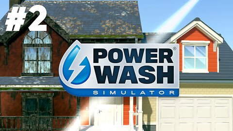 PowerWash Simulator - Part 2