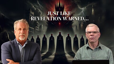 10 Kings, One Antichrist Rising: Just Like Revelation Warned! | Pastor Tom Hughes & Lee Brainard