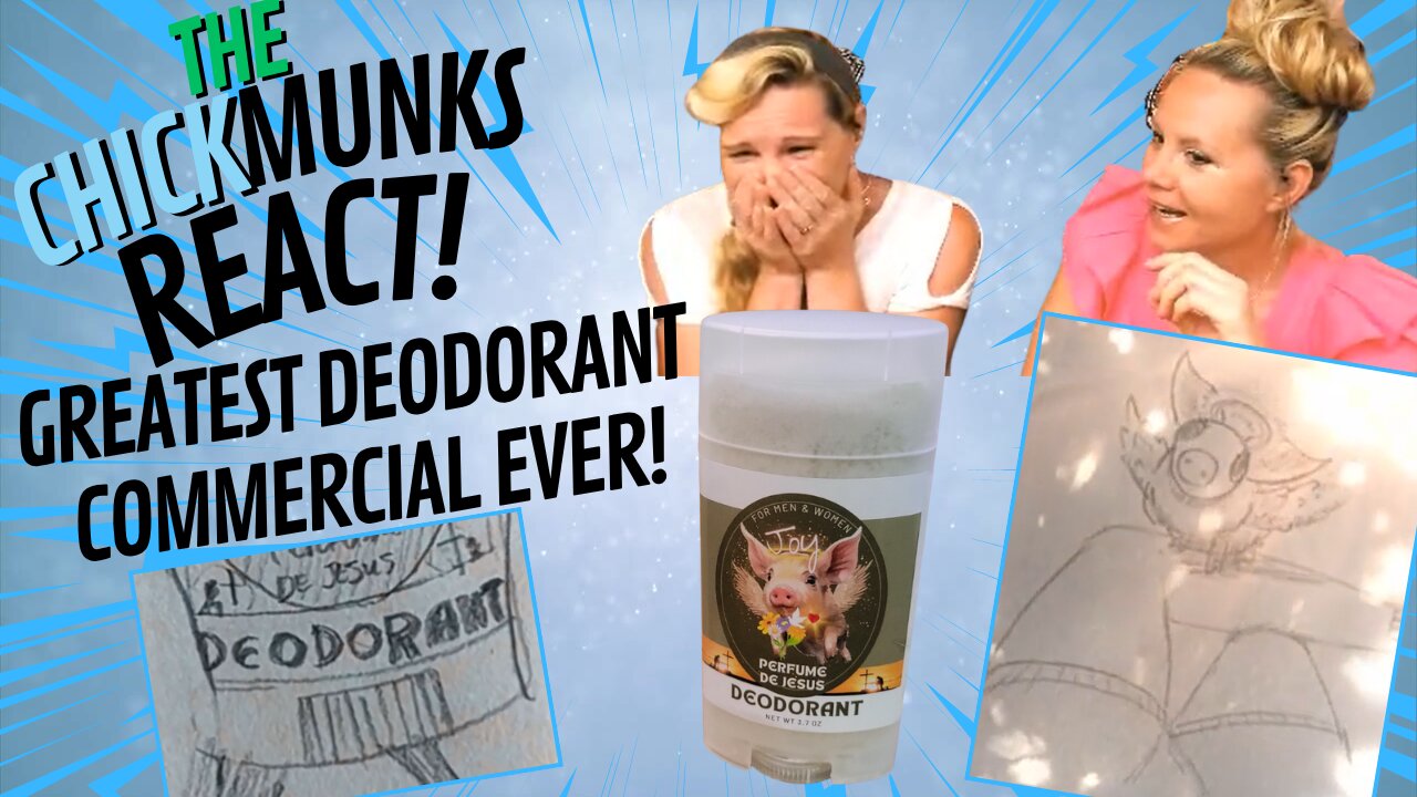 The ChickMunks React: Greatest Deodorant Commercial EVER!