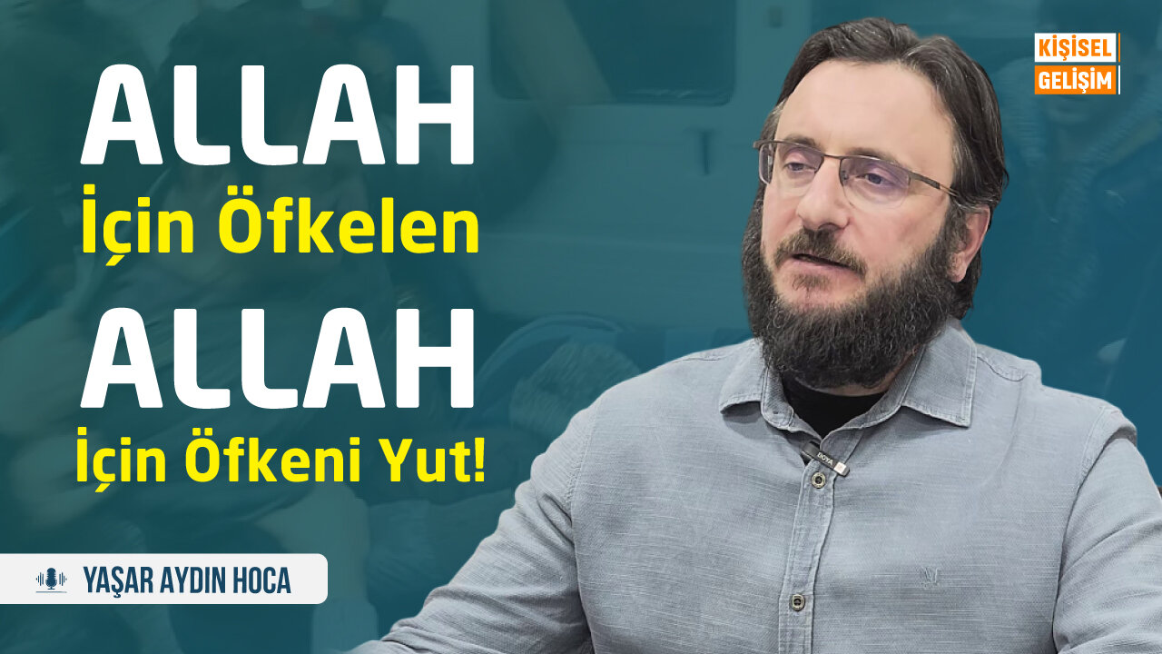 Öfkenle İmtihan Allah İçin Sabret!