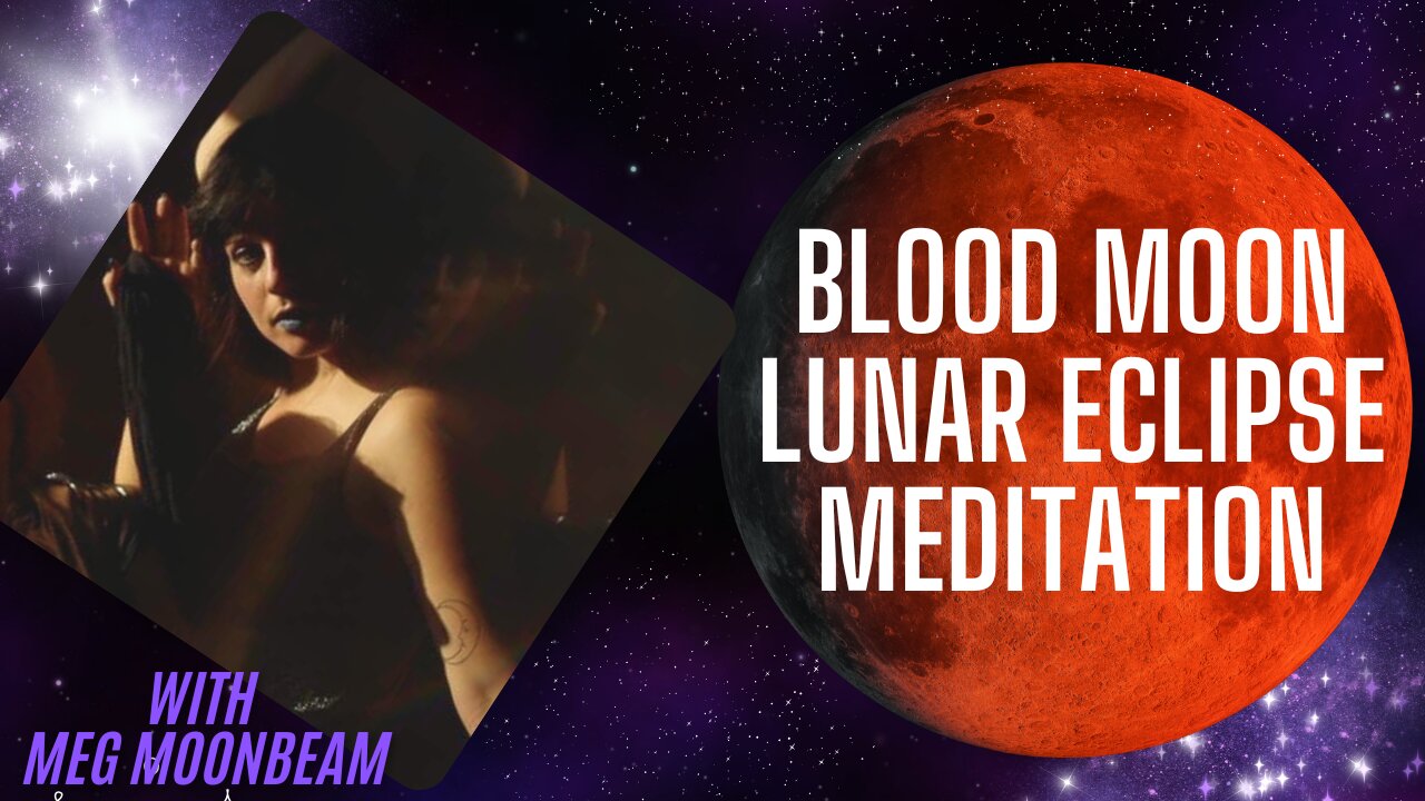 🔴 BLOOD MOON LUNAR ECLIPSE MEDITATION with Meg Moonbeam | September 7 2025