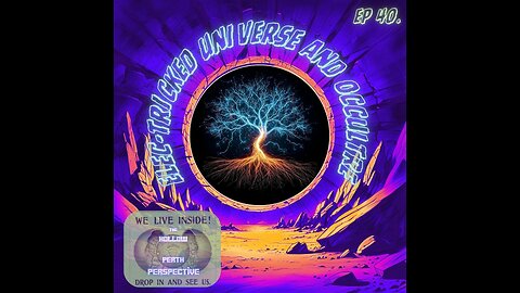 The HPP Ep40: Electricked Universe and Occulture
