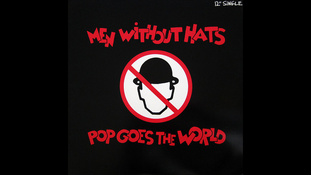 vinyl artifact: Men Without Hats - Pop Goes the World (1987)