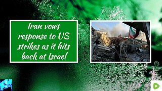 Iran vows response to US strikes as it hits back at Israel