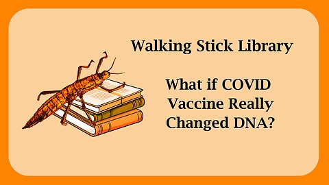 What if COVID Vaccine Really Changed DNA