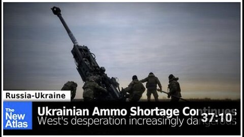 "Persistent Ammunition Crisis in Ukraine as Western Desperation Intensifies"