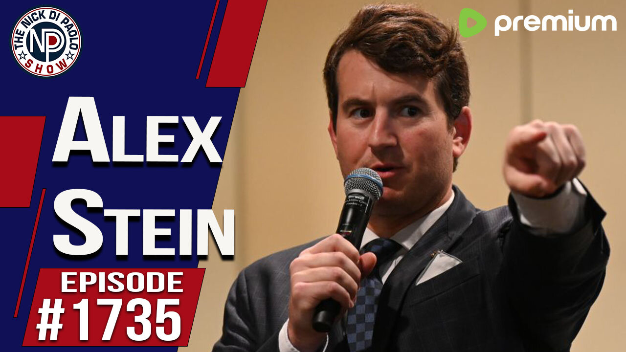 Alex Stein | Nick Di Paolo Show #1735