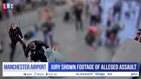 Bodycam footage of alleged police assault at Manchester Airport shown in court LBC