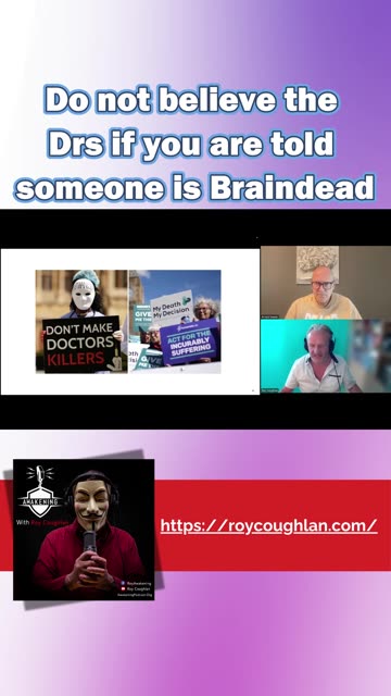 Do not believe the Drs if you are told someone is Braindead