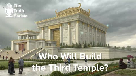 Who Will Build the Third Temple?