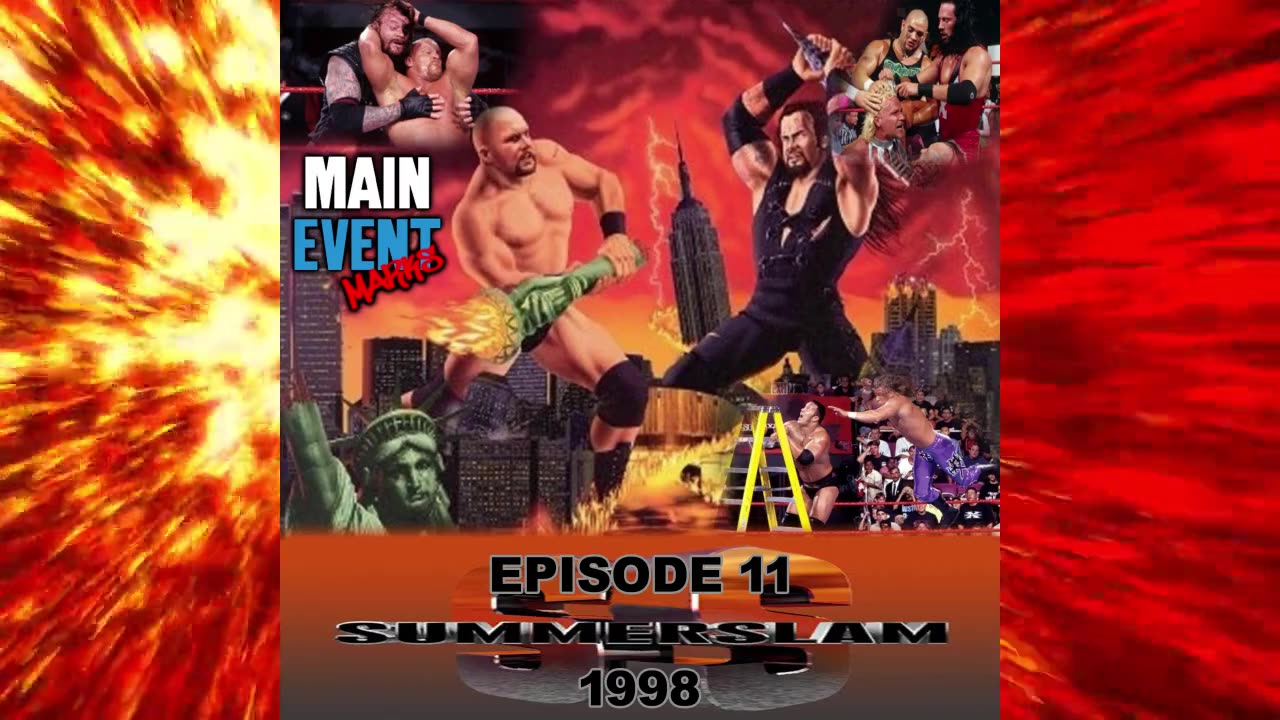 Episode 11: WWF SummerSlam 1998 (Highway to Hell)