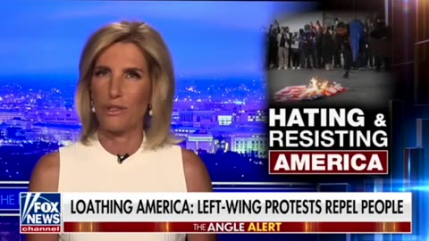 Laura Ingraham calls out rioters who burn the American flag on 'The Ingraham Angle.'