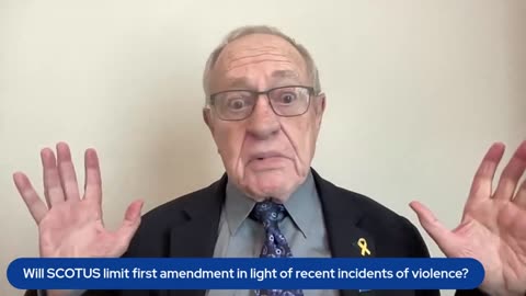 Alan Dershowitz Lays Out What Conditions SCOTUS Would Use To Weaken Free Speech