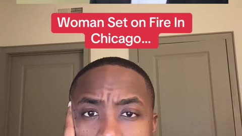 Chicago Marxists Failed Poor Woman Who Was Torched by Thug After 72 Arrests
