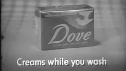 Commercial - Dove Soap (Creams while it cleans) 1964