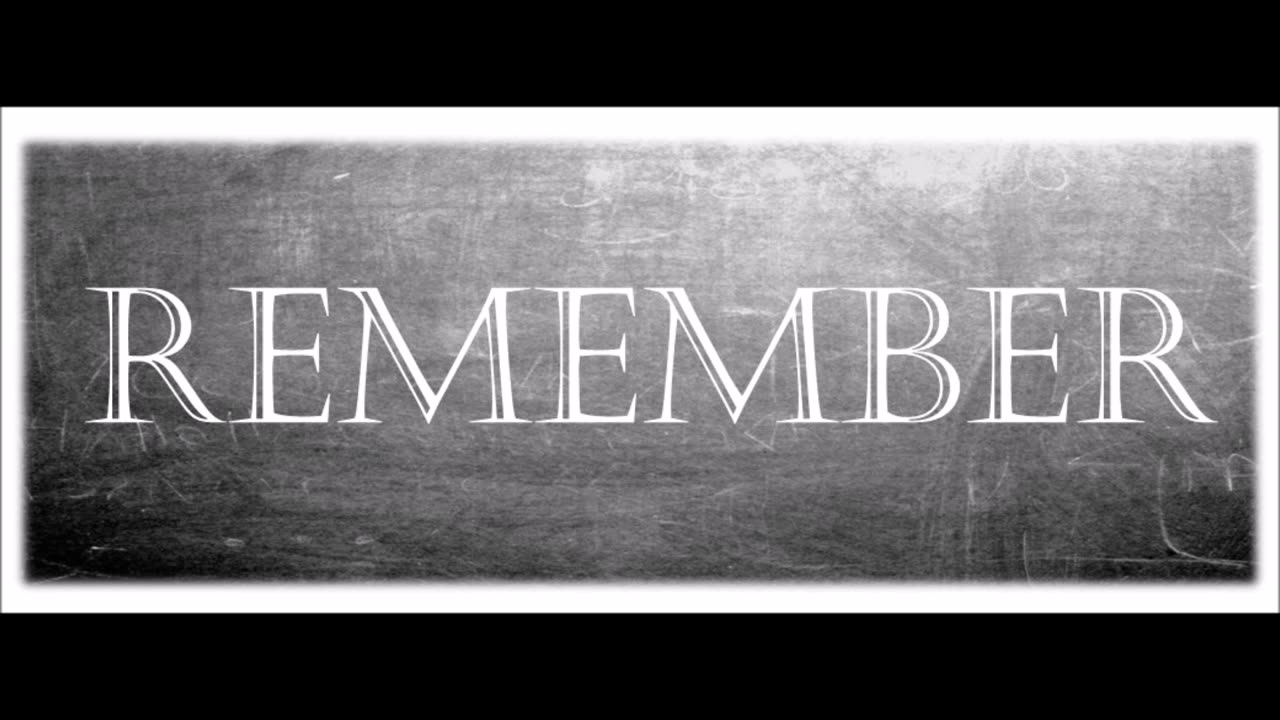 Remember