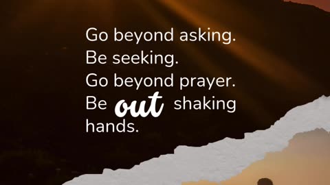 Faith moves. Hands reach. Feet go.