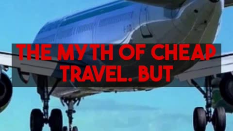 The Myth of Cheap Travel What You Should Actually Pay