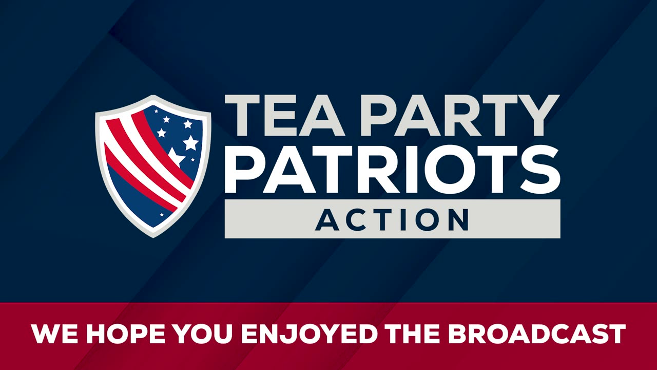 Tea Party Patriots Action LIVE - 5/5/25