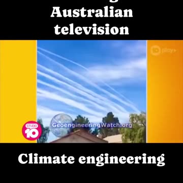 Australian TV Clip: Chemtrails on TV? The ‘Climate Engineering’ Claim Goes Mainstream