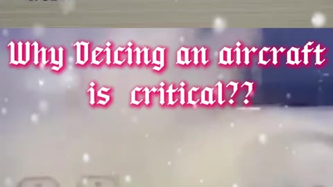 Why Deicing an aircraft is critical??