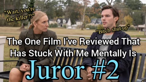 Juror #2 Is A Movie That Has Stayed With Me Because Of It's Moral Dilemma