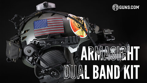 Own the Night with Armasight Dual Band System