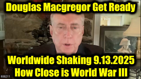 Worldwide Shaking 9.13.25 - How Close is World War III