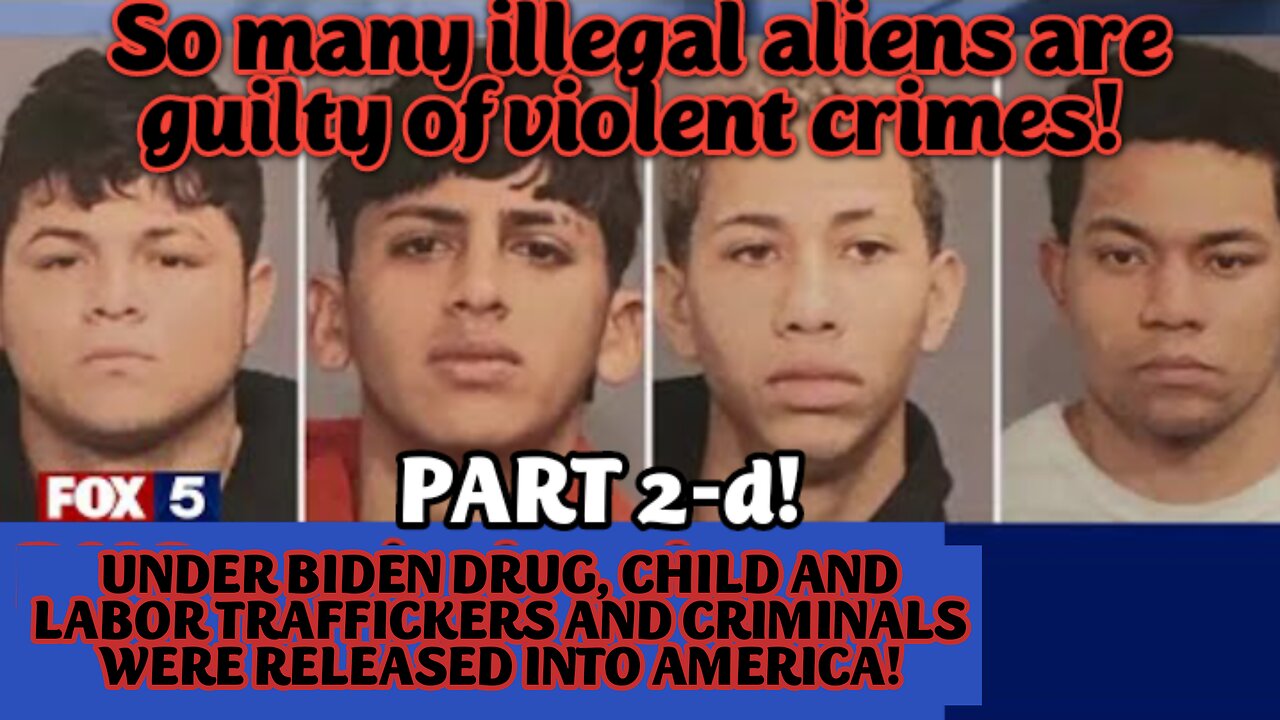 LIVE! Sun-Mar.16,-25 8p ET(+2)! PART 2-d: Many Illegal Aliens are Threats to National Security! Deporting illegal criminals and terrorists is vital!