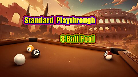🎱 Standard Playthrough | 8 Ball Pool