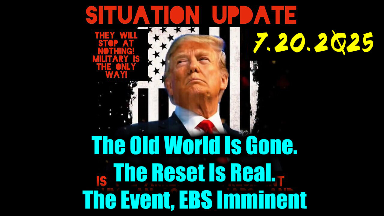 SIU. EBS Imminent. 7-20-25-AT-1PM-CST-10B-EST #TRUTH