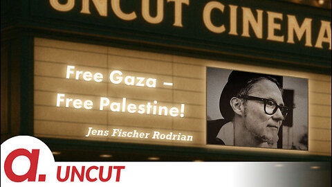 Uncut #35: Heute mit Jens Fischer Rodrian | Free Gaza – Free Palestine!
