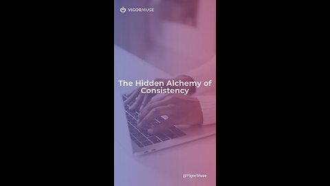 The Hidden Alchemy of Consistency
