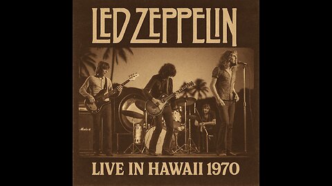 Led Zeppelin - Live in Honolulu 1970