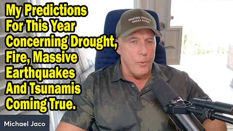 Michael Jaco Situation Update May 18: "Fire, Massive Earthquakes And Tsunamis Coming True"
