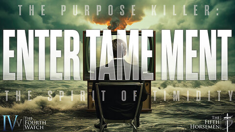 ENTER TAME MENT: the demonic plan to be entertained and agree with the Spirit of Timidity/Fear